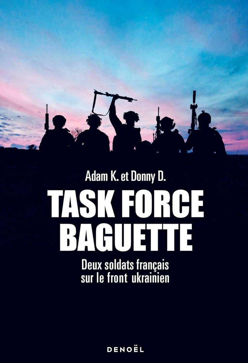 guerre en ukraine : le récit de deux combattants français de la « task force baguette »