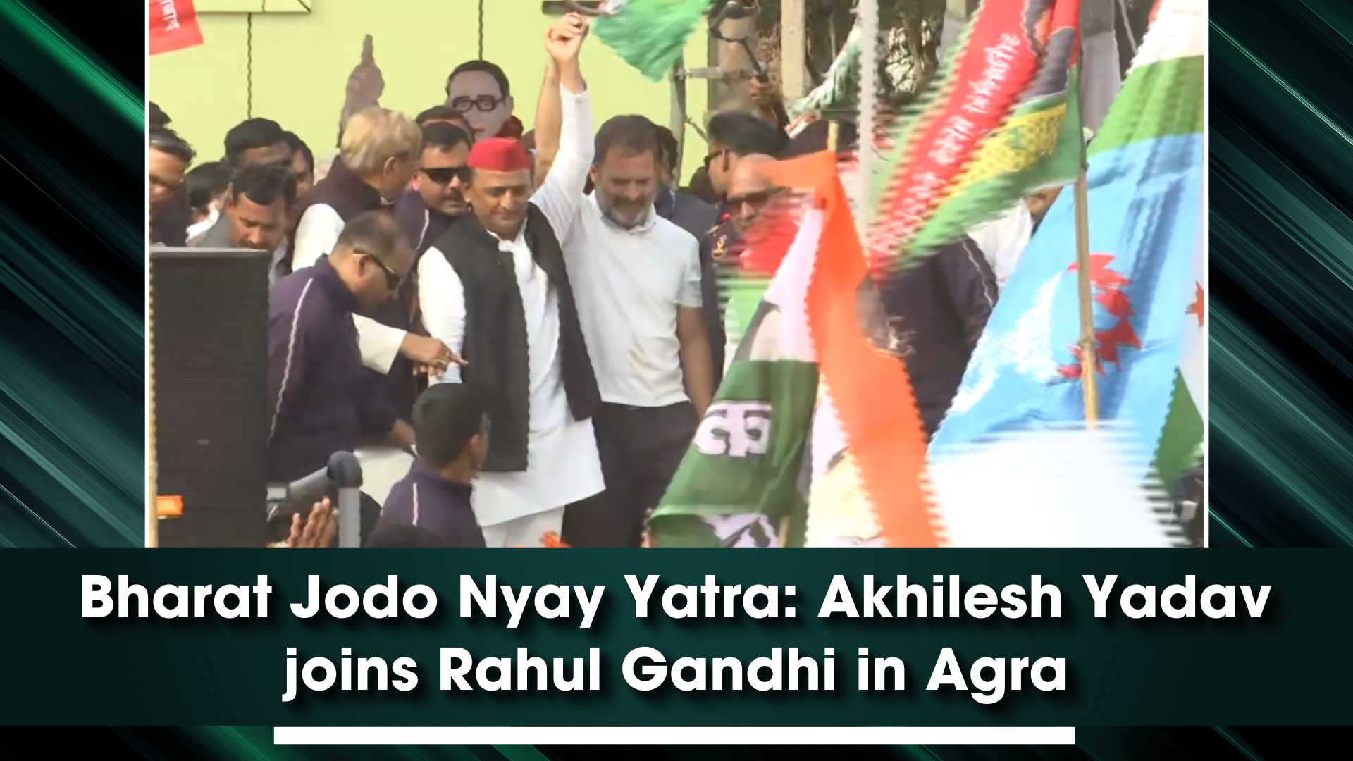 Bharat Jodo Nyay Yatra: Akhilesh Yadav Joins Rahul Gandhi In Agra