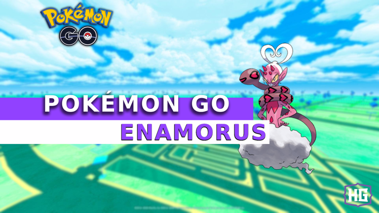 Pokémon Go Enamorus Raid Guide