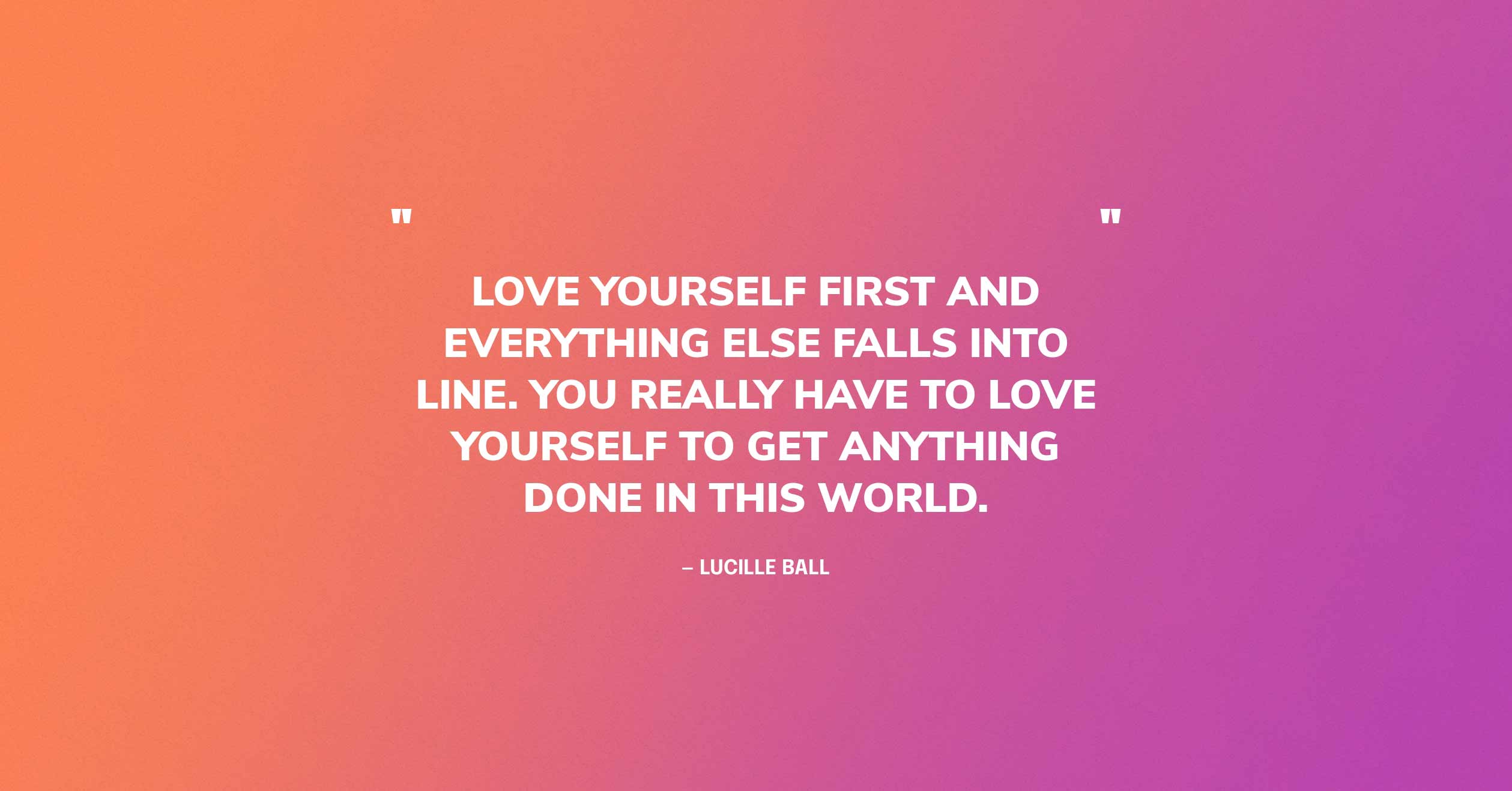 Inspiring Quotes For Self Love