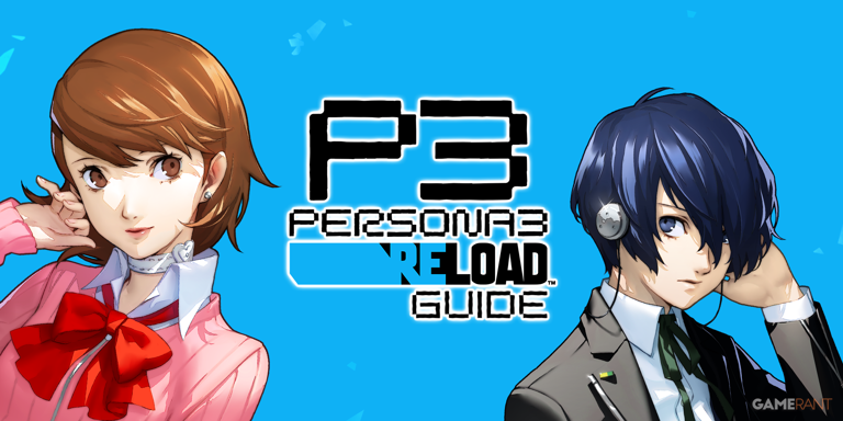 Persona 3 Reload: Guide Hub and Walkthrough