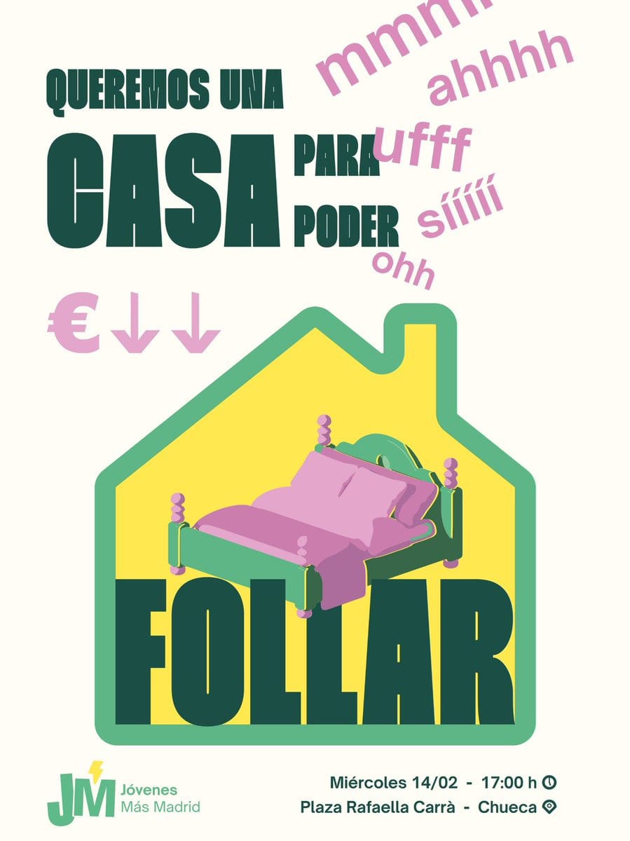 “queremos una casa para follar”, la soez campaña de más madrid le estalla