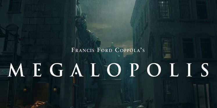 francis ford coppola's megalopolis: release date, cast & spoilers