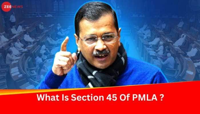 what is pmla section 45 that arvind kejriwal thinks will disintegrate bjp if abolished?