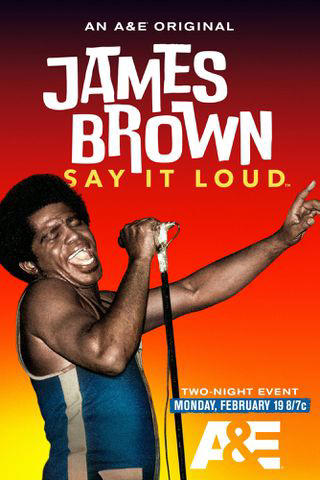 A&E 'James Brown Say It Loud'