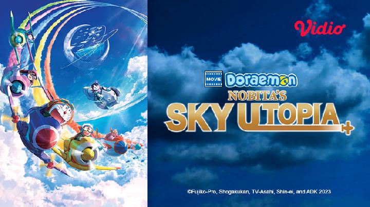 3 fakta menarik doraemon: nobita's sky utopia yang sudah tayang di vidio
