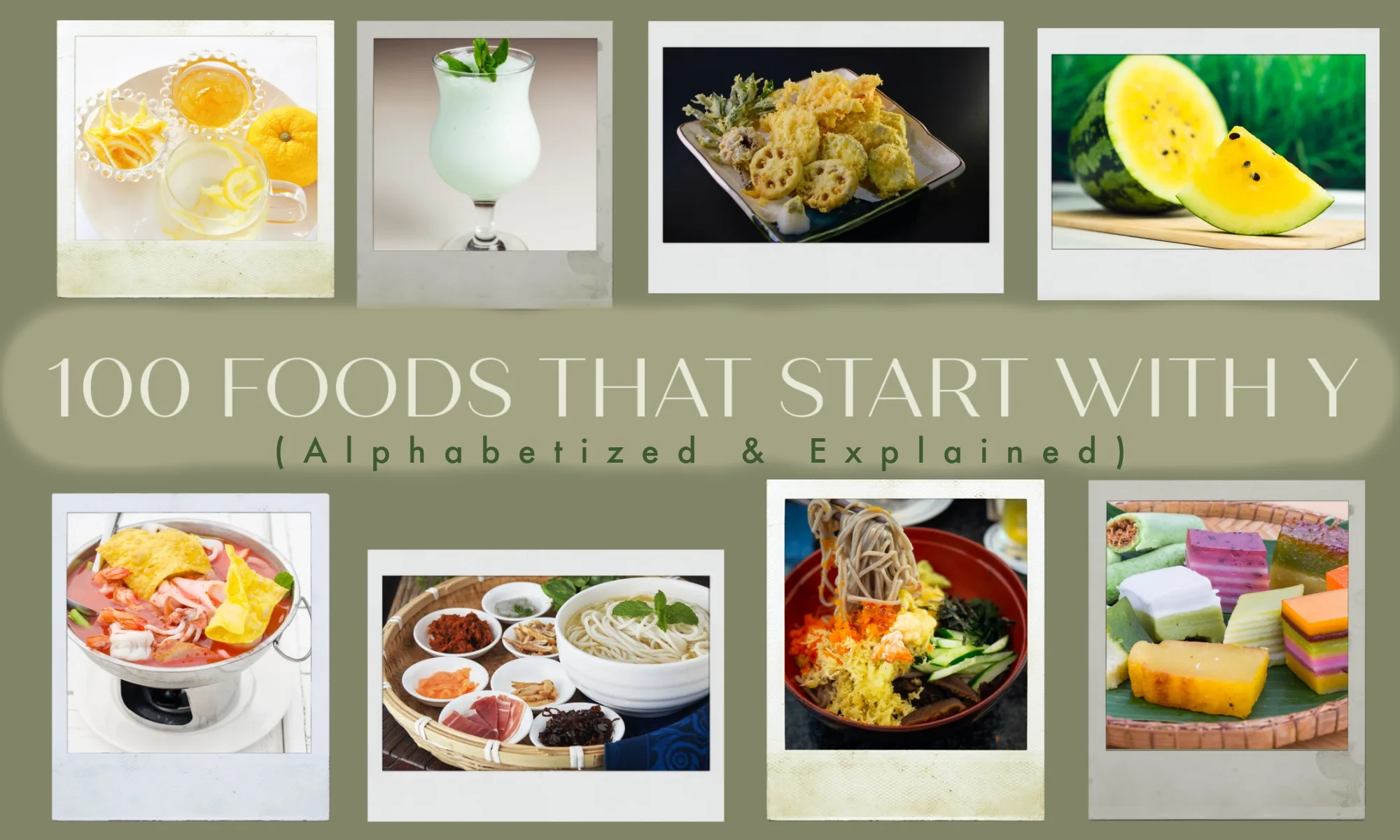 100 Foods That Start With Y (Alphabetized & Explained)