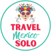 Travel Mexico Solo