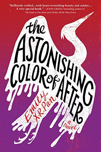 27) The Astonishing Color of After by Emily X.R. Pan
