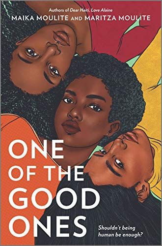 32) One of the Good Ones by Maika and Maritza Moulite