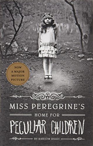11) Miss Peregrine's Peculiar Children by Ransom Riggs