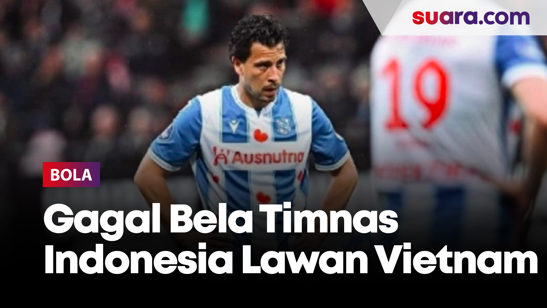 Gagal Bela Timnas Indonesia Lawan Vietnam Din GBK, Thom Haye Dan Ragnar ...