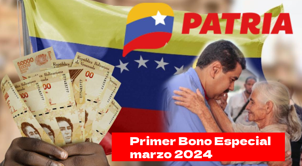 Primer Bono Especial De Marzo 2024: NUEVO MONTO Y Fecha De PAGO