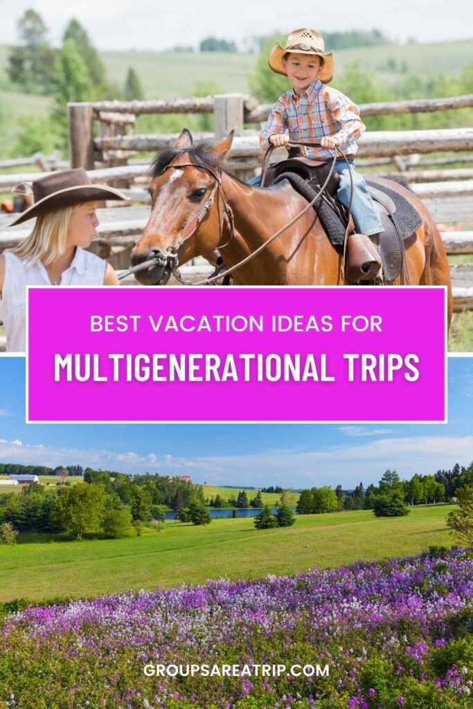 Best Multigenerational Vacation Ideas for 2024