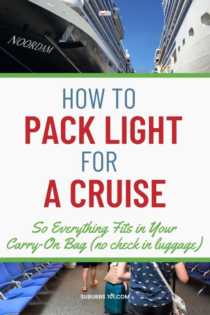 How to Pack Light for a Cruise So You Don't Have to Check In Luggage ...