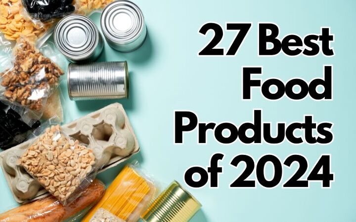 27 Best Food Products Of 2024   BB1jq6Km.img