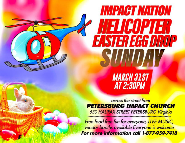 Don’t miss the Helicopter Easter Egg Drop at Impact Nation in Petersburg