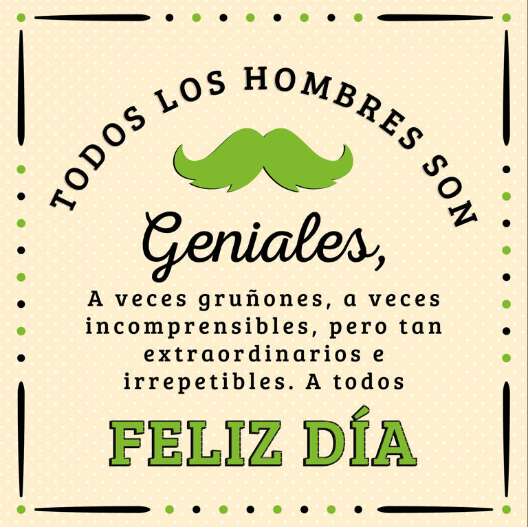 Mensajes Por El Día Del Hombre Frases E Imágenes Para Dedicar A Tu