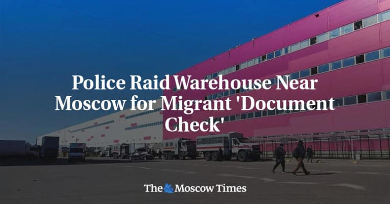 Police Raid Warehouse Near Moscow for Migrant 'Document Check'