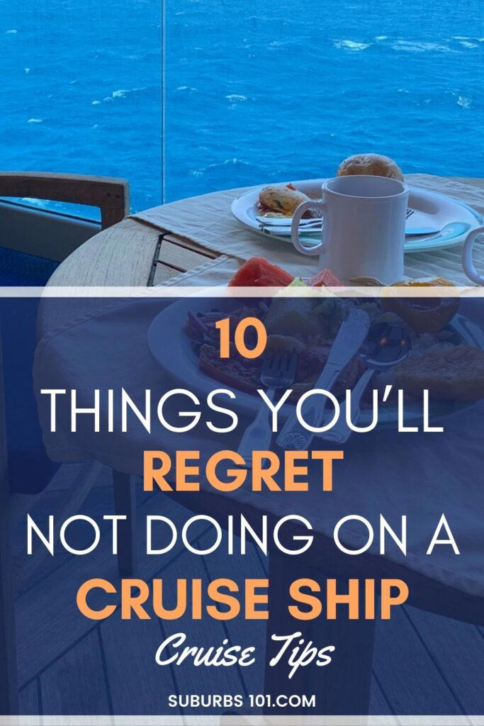 10-things-you-ll-regret-not-doing-on-a-cruise