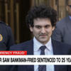 Sam Bankman-Fried sentenced to 25 years in prison<br>