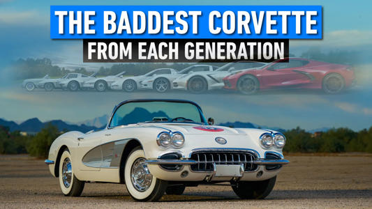 The Baddest Corvette From Each Generation<br><br>