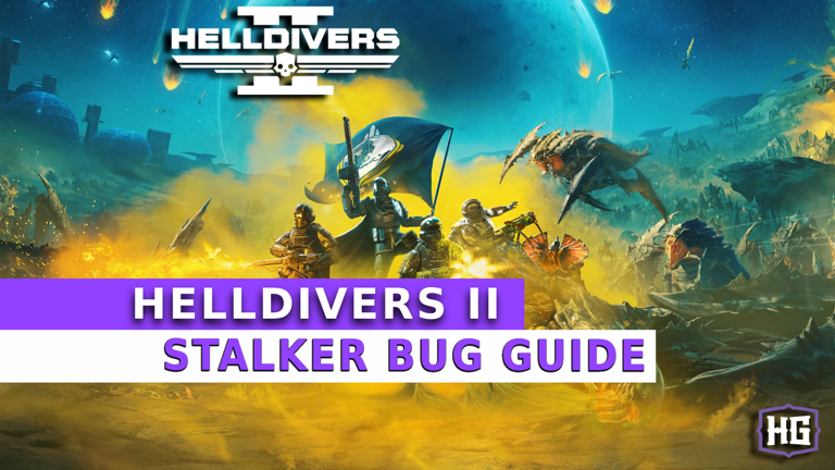 Helldivers 2: Stalker Bug Guide