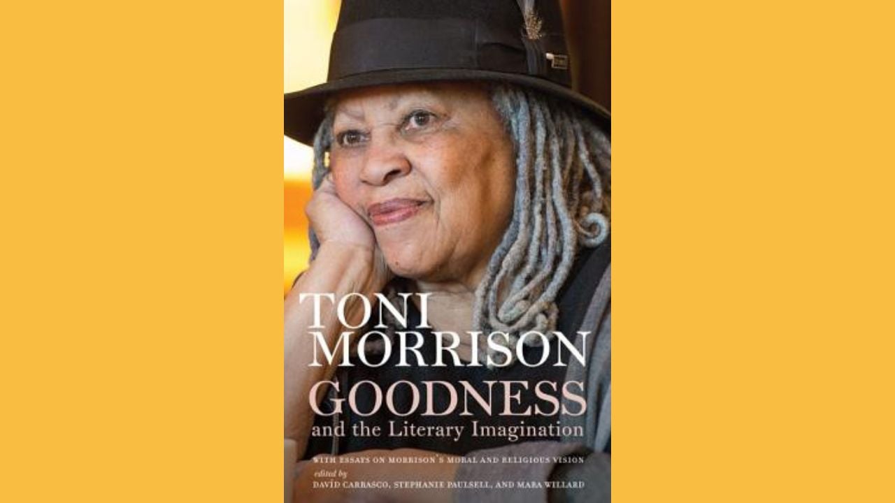 <p>In a deep and powerful exploration, Morrison digs into what goodness is, where it comes from, and how it exists in literature and the literary imagination. Morrison mines handfuls of texts for the essence of and creation of literary goodness, seeking it in texts from across time.</p><p>So many of Morrison’s novels confront the idea of “goodness,” and so it feels like a natural next step that she would explore “goodness” in a non-fiction setting. <em>Goodness and the Literary Imagination</em> focuses all of Morrison’s fiction work into a beautifully crafted, academic exploration that continues and completes the hard work her fiction began.</p>