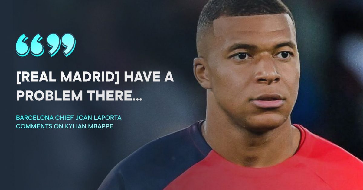 Barcelona Chief Claims Mbappe Will Cause Real Madrid ‘problem’ With ...