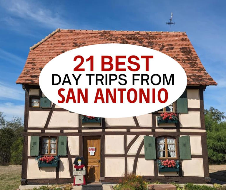 21 Best day trips from San Antonio