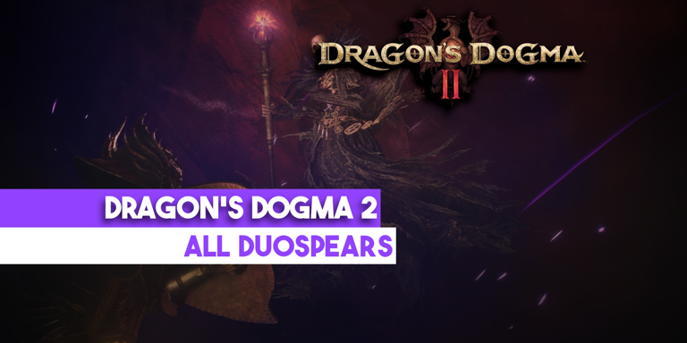 All Duospears | Dragon's Dogma 2