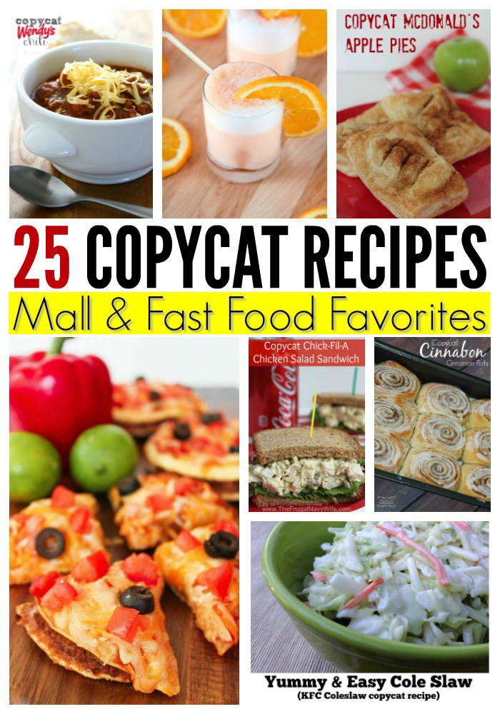 25 Copycat Recipes: Mall & Fast Food Favorites