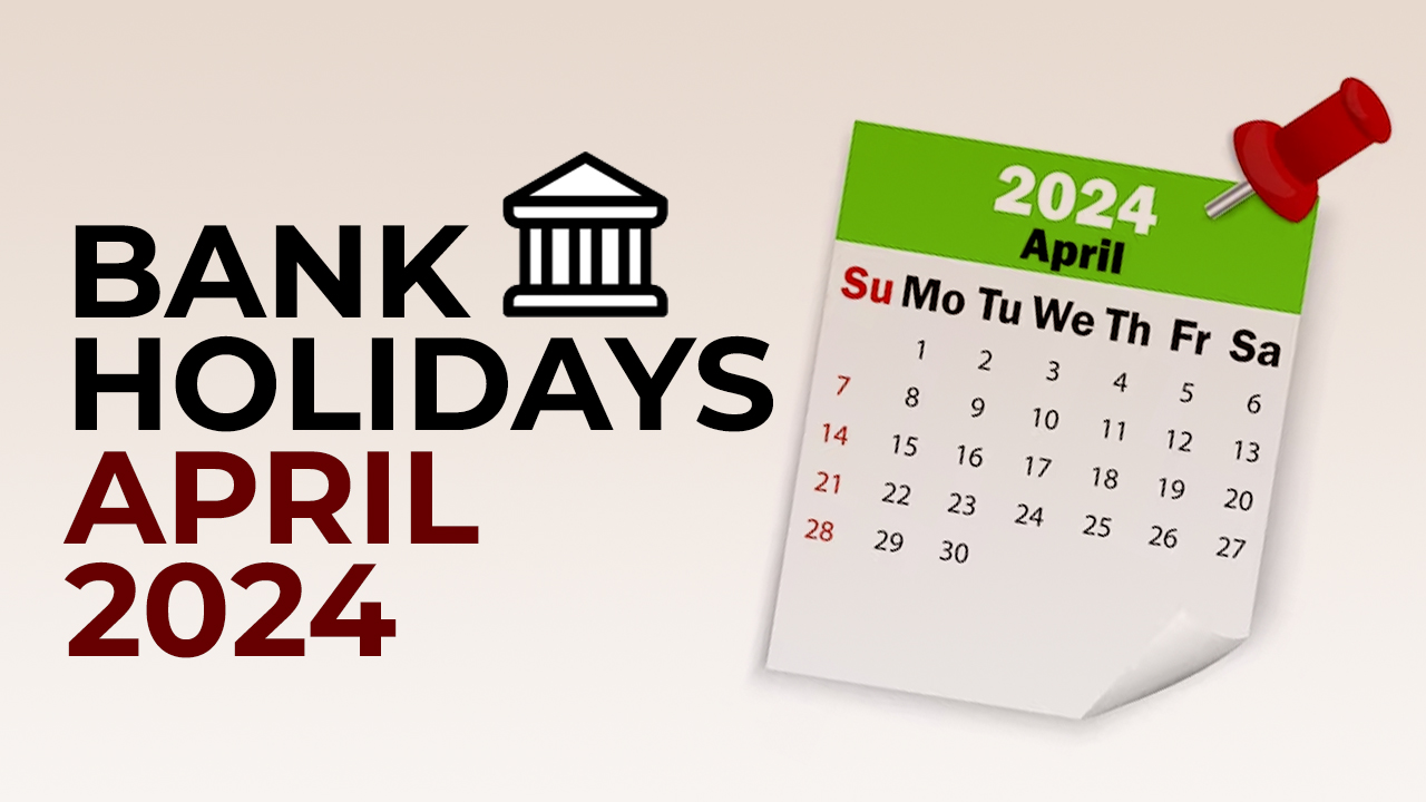 bank holidays april 2024: banks are closed for 14 days in april 2024; check full list here