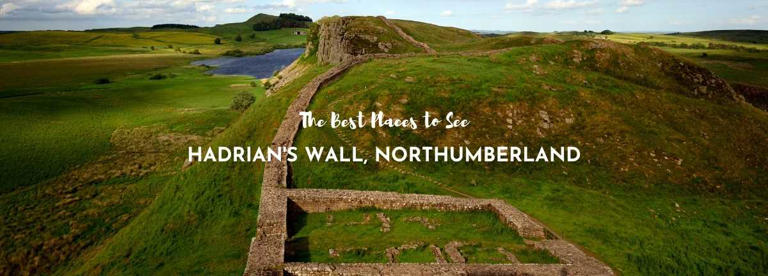 What to see at Hadrian's Wall, where to see Hadrian's Wall and the best places to see Hadrian's Wall. Here's our Hadrian's Wall guide