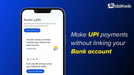 Pocket the Power of UPI: Five Reasons Why Everyone Must Have MobiKwik ...