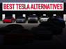The Best Tesla Alternatives In 2024<br><br>