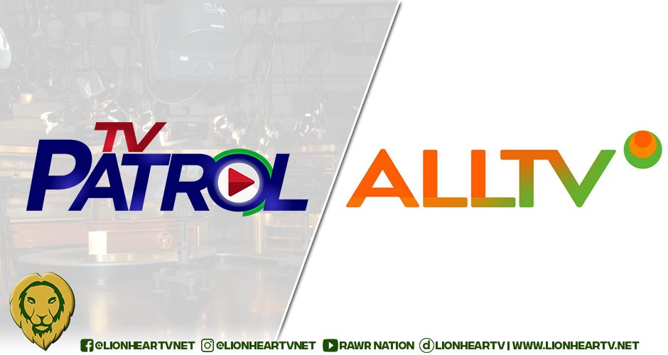 ‘tv patrol’ and ‘tv patrol weekend’ to re-enter channel 2 via alltv starting april 15