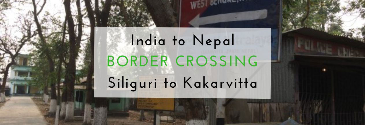 2024 India to Nepal Border Crossing: Siliguri - Panitanki-Kakarvitta