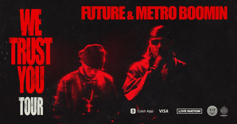 Future and Metro Boomin are embarking on their We Trust You tour this summer.