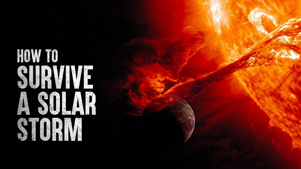How to Survive a Solar Storm