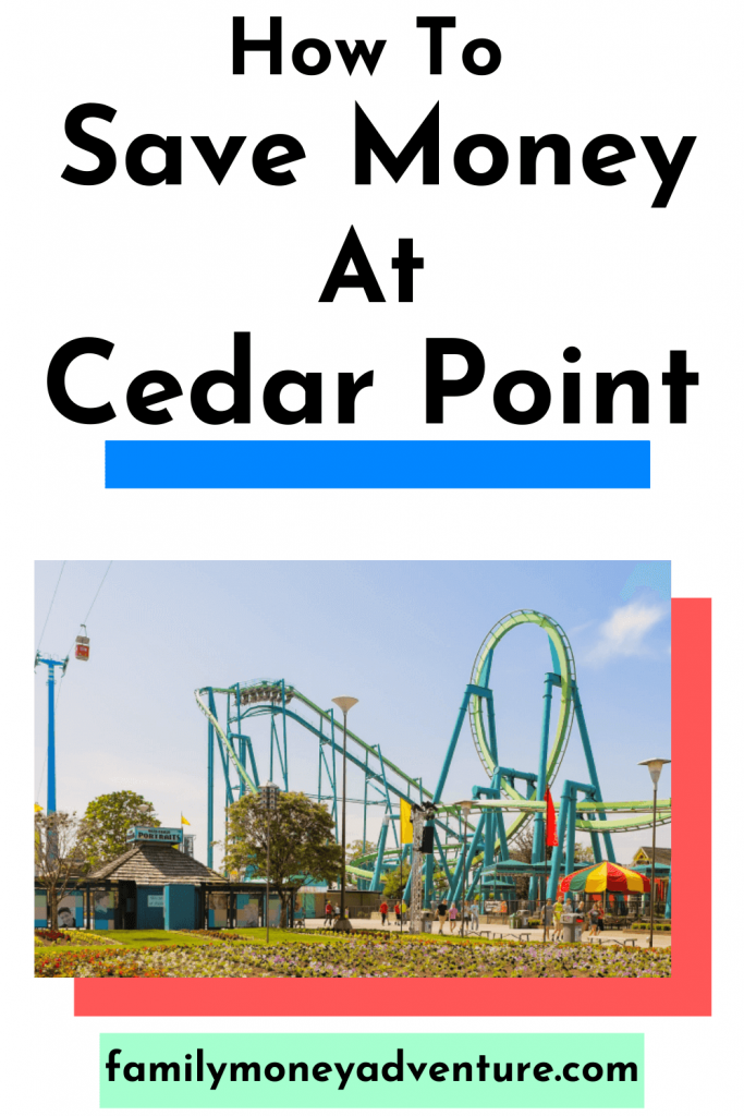 Save Money At Cedar Point.