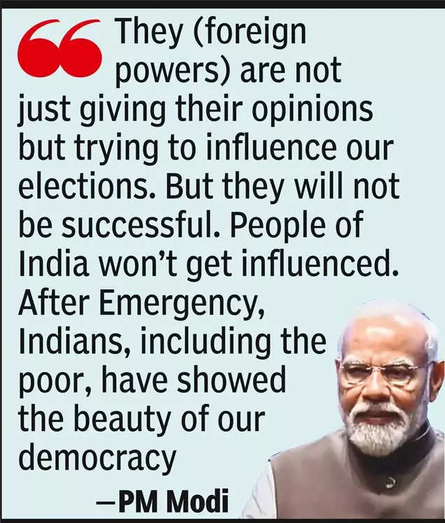 foreign powers are trying to influence our polls, says pm modi