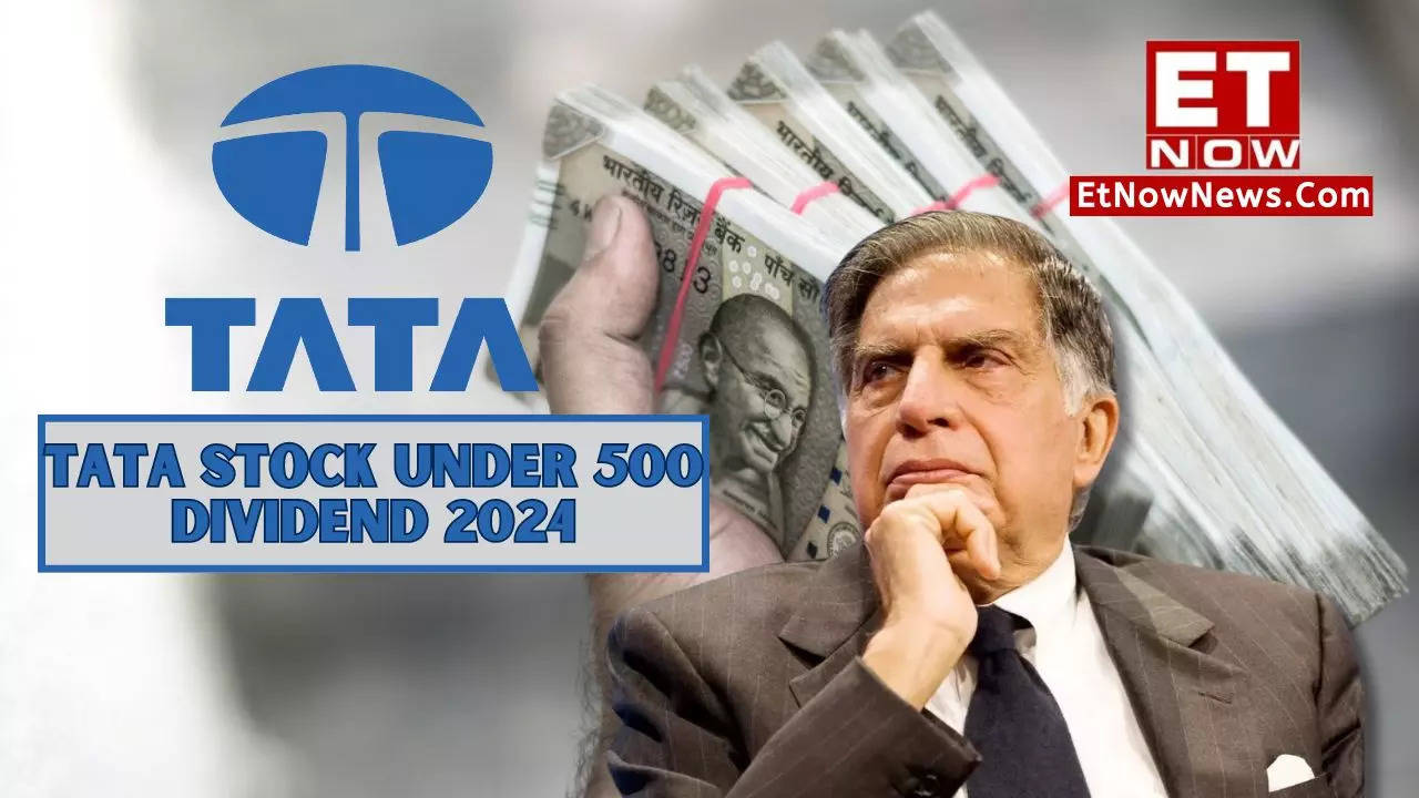 tata stock under rs 500, dividend 2024 announcement on may 8 - paid 200% in fy23