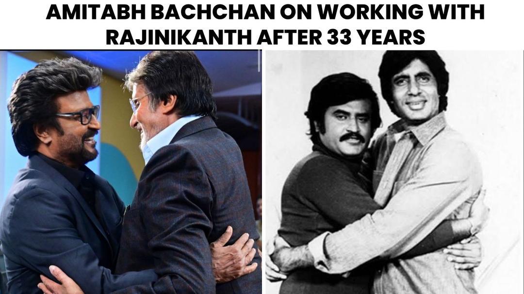 Vettaiyan: Here's Why Amitabh Bachchan And Rajinikanth's Reunion Is ...