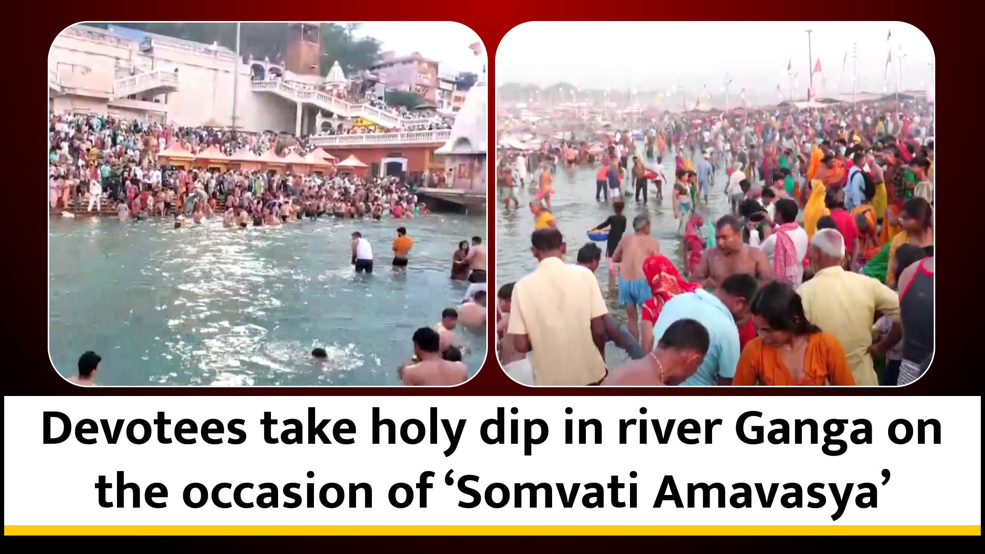 Devotees Take Holy Dip In River Ganga On The Occasion Of ‘Somvati Amavasya’