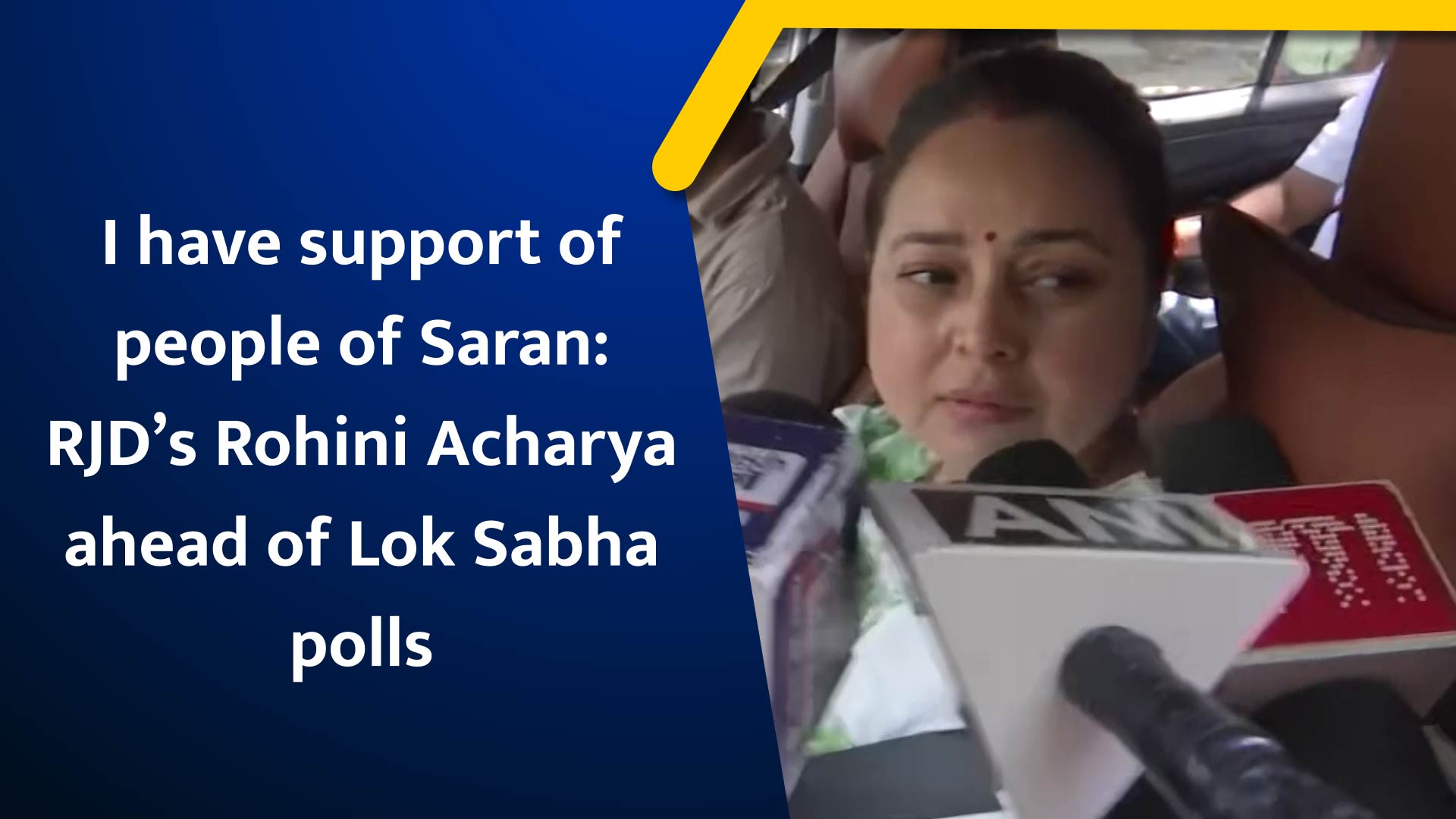 I Have Support Of People Of Saran: RJD’s Rohini Acharya Ahead Of Lok ...