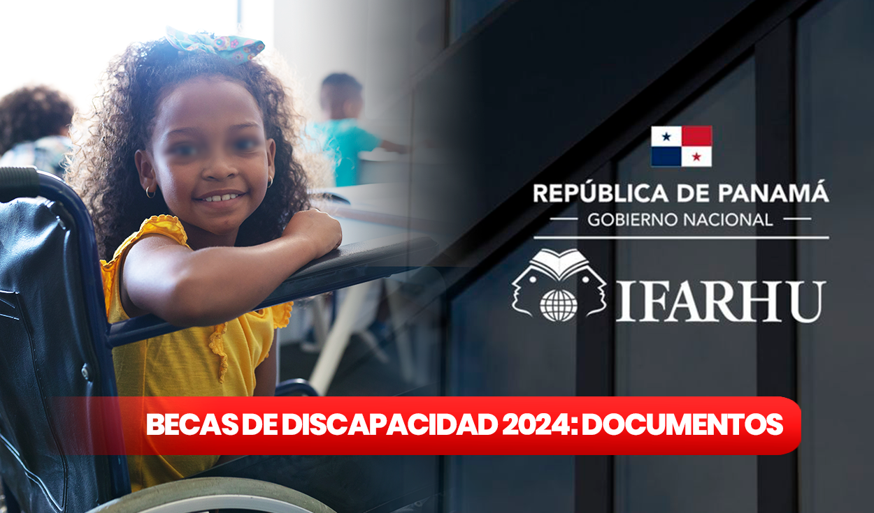 Ifarhu, Becas De Discapacidad 2024: FECHAS Para Entrega De Documentos ...