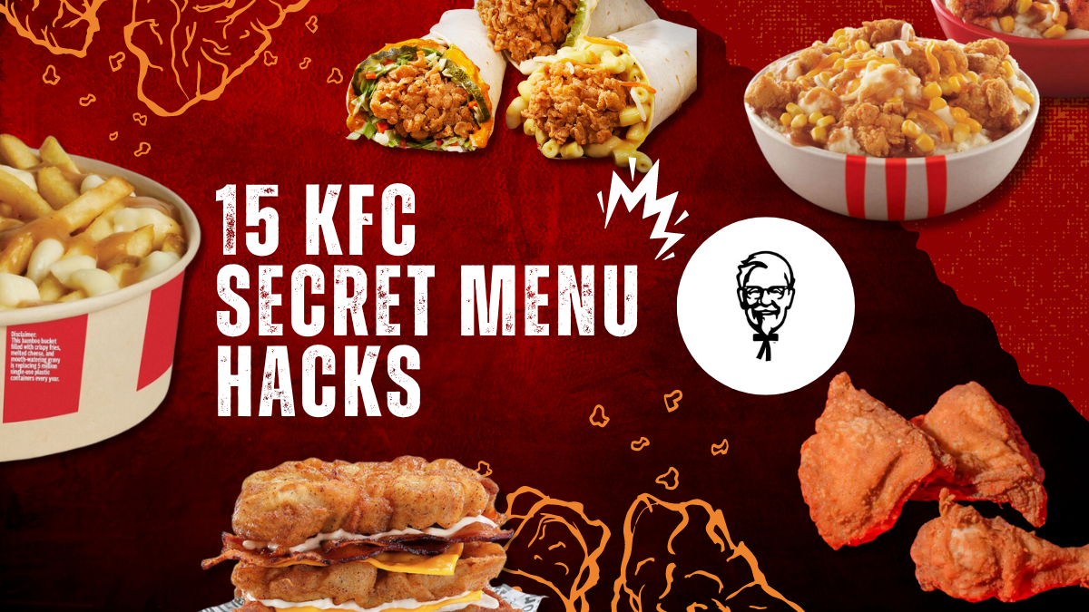 15 KFC Secret Menu Hacks