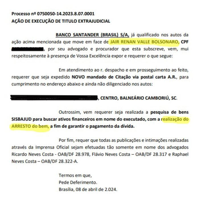 Petição enviada por advogados do banco Santander pede 'arresto de bens' de Jair Renan Bolsonaro por dívida de R$ 360 mil Foto: Reprodução