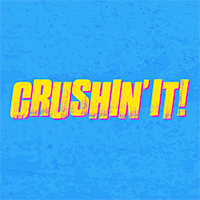 Crushin' It/